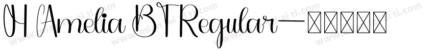 H Amelia BT Regular字体转换
